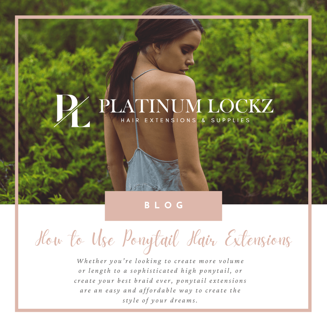 How to use ponytail hair extensions - Platinum Lockz | Hair Extensions & Supplies